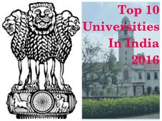 India Rankings 2016 - NIRF: Top 10 Universities