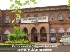 Christian Medical College Admission 2016: Apply for M.Ch/DM Programmes