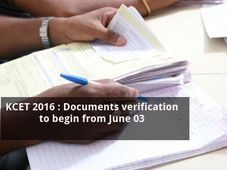 KCET 2016 : Document verification to begin from June 03