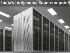 India's Indigenous Supercomputer
