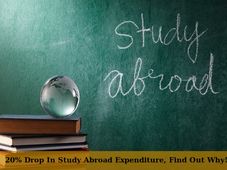 20% Drop In Expenditure For Higher Education Overseas