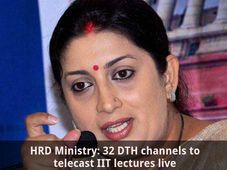 HRD Ministry: 32 DTH channels to telecast IIT lectures live 