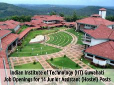 IIT Guwahati is Hiring for 14 Junior Assistant (Hostel) Posts 2016