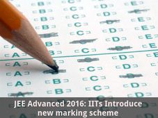  JEE Advanced 2016: IITs Introduce new marking scheme