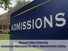 Missouri State Univ Offers Admissions for MS in Administrative Studies