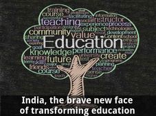  India, the brave new face of transforming education