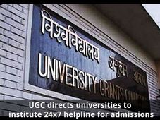  UGC directs universities to institute 24x7 helpline for admissions