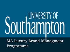  Study MA Luxury Brand Management at University of Southampton