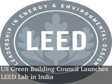 US Green Building Council Launches LEED Lab in India
