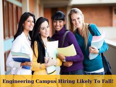 Campus Recruitment Of Engineering Grads Likely To Fall For First Time
