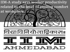 IIM-A study says worker productivity depends on temperature level
