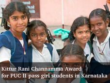 Kittur Rani Channamma Award for PUC II pass girl students in Karnataka