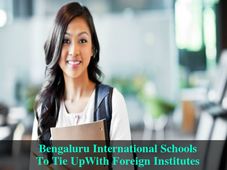 International Schools In Bengaluru To Tie Up With Foreign Institutes