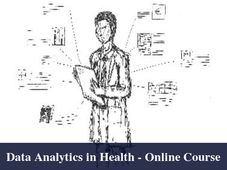 Interested in Big Data & Health Care? Take this Online Course on Data Analytics in Health