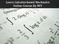 Learn Calculus-based Mechanics With This Online Course From MIT