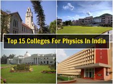 Top 15 Colleges In India To Pursue Physics Courses