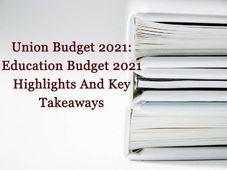 Union Budget 2021: Education Budget 2021 Highlights, Here Are The Key Takeaways On Education