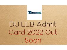 DU LLB Admit Card 2022: Check Release Date, Exam Pattern, and Marking Scheme