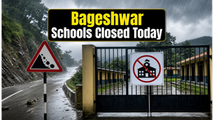 Bageshwar Schools Closed Today: Heavy Rain Alert Forces Immediate Shutdown for Students