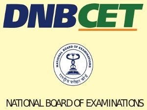 NBE to conduct DNB CET 2013 for PG Courses admissions