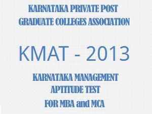 Karnataka KMAT 2013 entrance exam results on Aug 1st