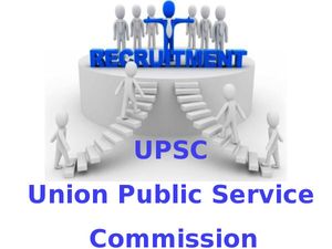 UPSC to conduct recruitments 2013 for various posts.