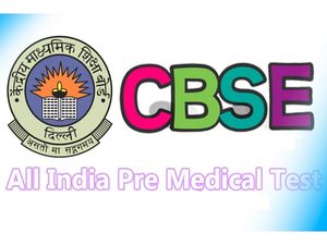 CBSE to conduct All India Pre-Medical / Pre-Dental Entrance Test 2014