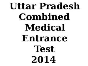 Uttar Pradesh Combined Medical Entrance Test 2014 dates announced