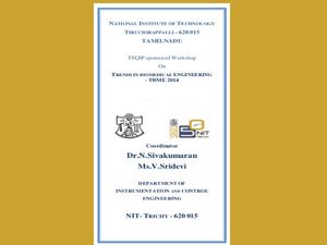 NIT-Trichy's workshop on “Trends In Biomedical Engineering”