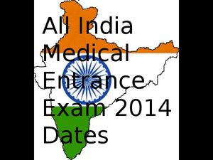 All India Medical (MBBS) Entrance Exams 2014 Dates