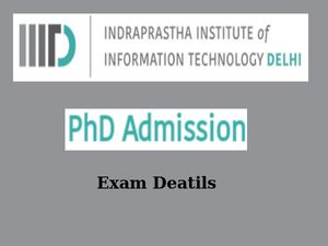 Details for IIIT-Delhi Ph.D courses' entrance exam