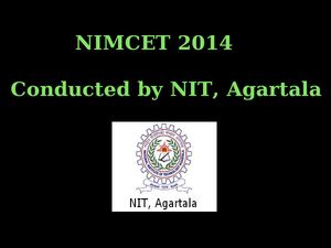Last date extended for NIMCET 2014 Online Registration