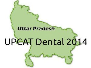 Uttar Pradesh Combined Admission Test (UPCAT) 2014 for BDS admission