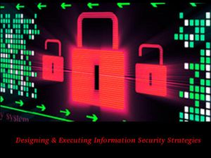 Designing & Executing Information Security Strategies: Online course