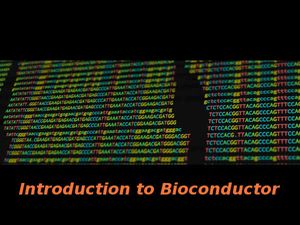Introduction to Bioconductor: Online course by Harvard University