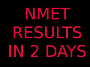 N-MET(Nalsar Management Entrance Test) results will be out in 2 days