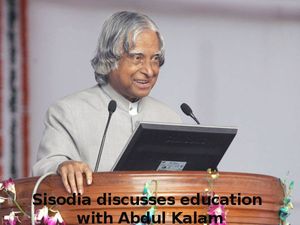  Sisodia Discusses Education With Abdul Kalam