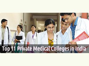  Top 11 Private Medical Colleges in India - 2015