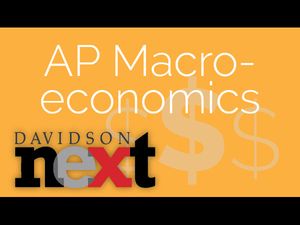 AP Macroeconomics:Challenging Concepts, Online Course by Davidson Next