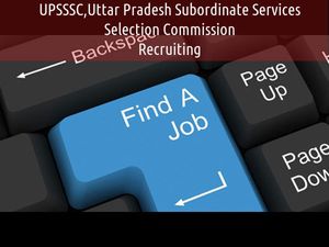 Uttar Pradesh Subordinate Services Selection Commission, Recruiting