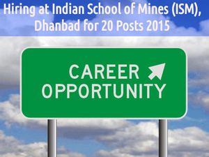 Hiring at Indian School of Mines (ISM), Dhanbad for 20 Posts 2015