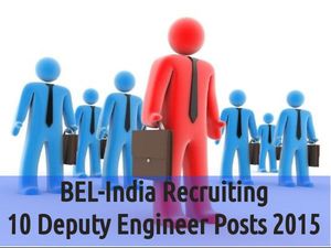 BEL-India Recruiting to 10 Deputy Engineer Posts 2015