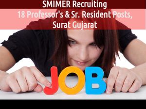 SMIMER Recruiting 18 Professor's & Sr. Resident at Surat, Gujarat