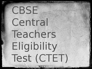  CBSE CTET 2016: Exam Dates Announced