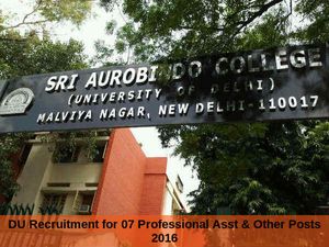 Sri Aurobindo College, DU Recruits 7 Professional Asst & Other Posts