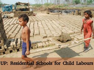UP Govt to Open Residential Schools for Children of Labourers