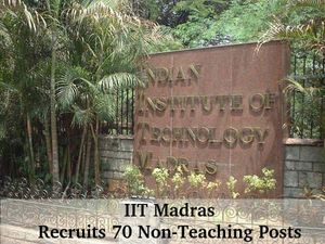 IIT Madras Invites Application for 70 Non-Teaching Posts 2016