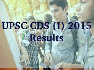 UPSC CDS (I) 2015 Final Results Declared!