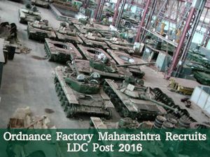 Ordnance Factory, Maharashtra Invites Application for LDC Post 2016