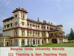 BHU Invites Application for 111 Teaching and Non-Teaching Posts 2016